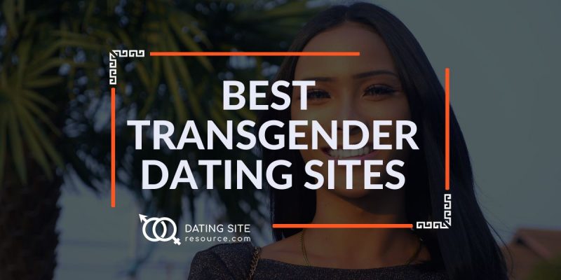 transexual dating site reviews